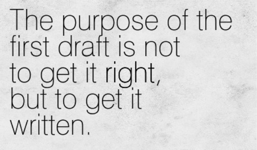 Remember THIS when writing first drafts today...  

#amwriting #writerslife #WednesdayWisdom #backtowork