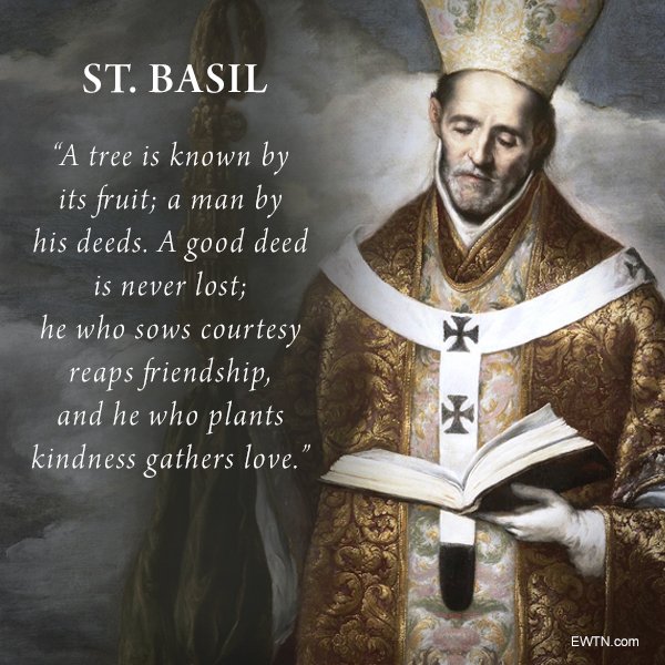 St Basil The Great Quotes Ewtn On Twitter: "#Wordsofwisdom From St. Basil The Great, Whose Feast Day  Is #Today. #Ewtn #Catholic #Prayforus Https://T.co/Rwgm9Otzzi" / Twitter