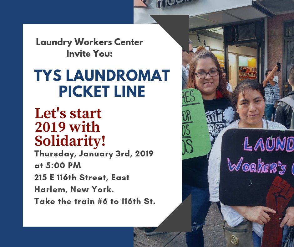LWC_workers's tweet photo. Let's start 2019 showing our solidarity! We continue our struggle against TYS laundromat. The company refused to pay the stolen wages to workers. Please, join us tomorrow as we demonstrate our community power. #StopWageTheft #LWC2019 #TYSWorkers https://t.co/HYEJiWSTOe
