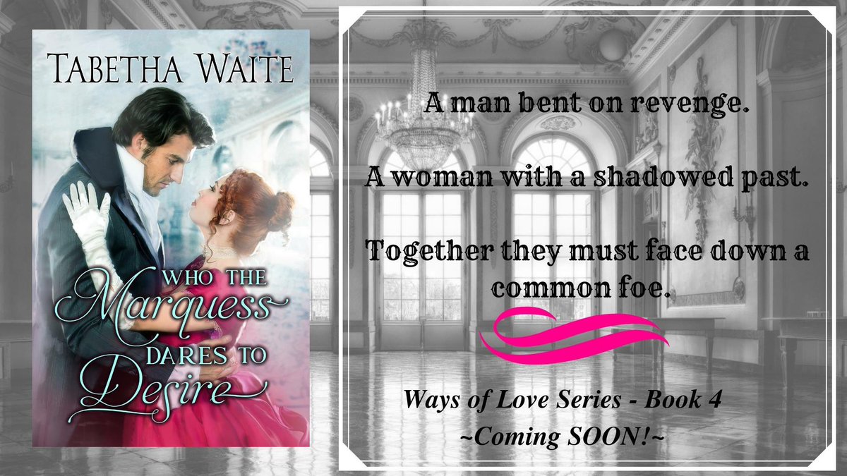 TotallyTabetha's tweet photo. #WaysofLoveSeries #ComingSoon #bookfour #historicalromance 💕 https://t.co/ARmpSyPM19