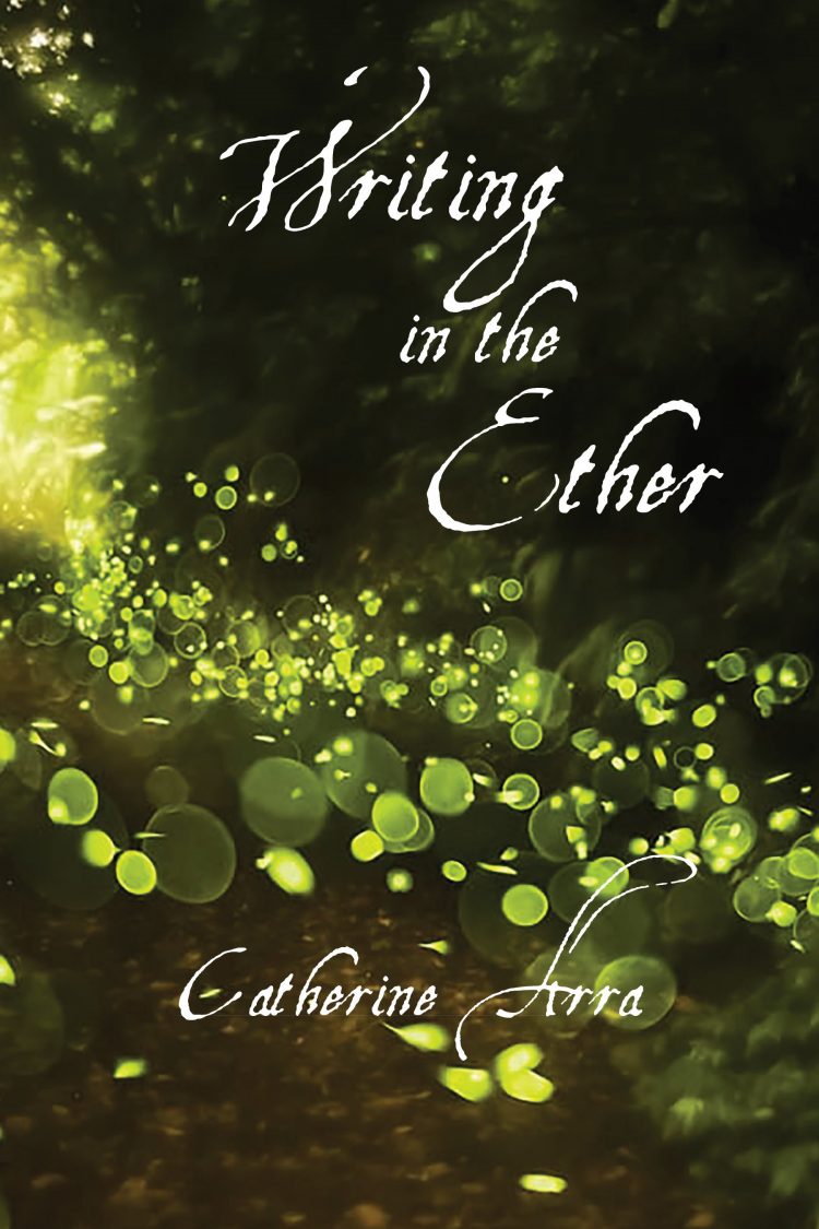 DosMadresPress's tweet photo. Catherine Arra’s new book of poems Writing in the Ether is reviewed by Galatea Resurrect’s editor Eileen Tabios in the December issue of Galatea Resurrects.

https://t.co/nh8AMfp4MO https://t.co/zV26vXwKWI