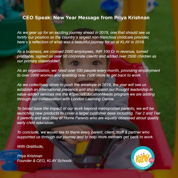 Klaypreschools's tweet image. As we venture into a promising 2019, here's a #NewYearMessage from our very own @priyaklay 

#CEOSpeak #2018Reflection #NewYears2019 #MoreWomenBackToWork #wednesdaythoughts #Childcare #diversityandinclusion #HR