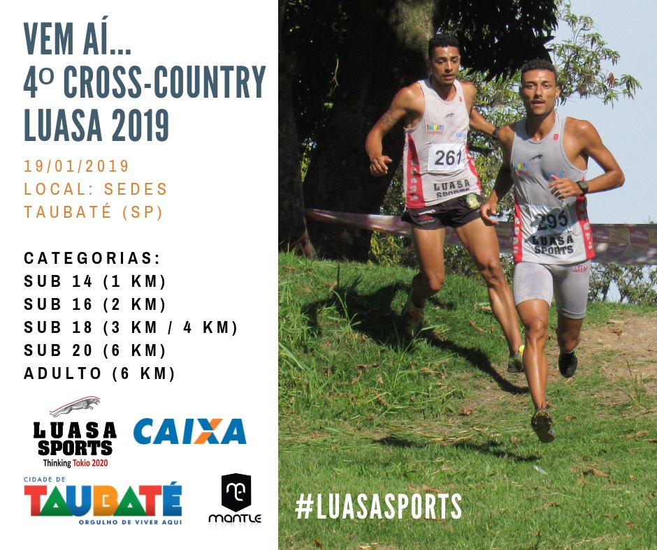 LuasaSports's tweet photo. Dia 19/01 rola a 4ª Edição do Cross-Country Luasa Sports. Será no SEDES, em Taubaté (SP). 
CATEGORIAS:
SUB 14 (1 KM)
SUB 16 (2 KM)
SUB 18 (3 KM / 4 KM)
SUB 20 (6 KM)
ADULTO (6 KM)
#LuasaSports #ThinkingTokyo2020 #Caixa #CaixaEsportes #Mantle #Prefeiturataubaté #CrossCountry https://t.co/H2tghbgYje