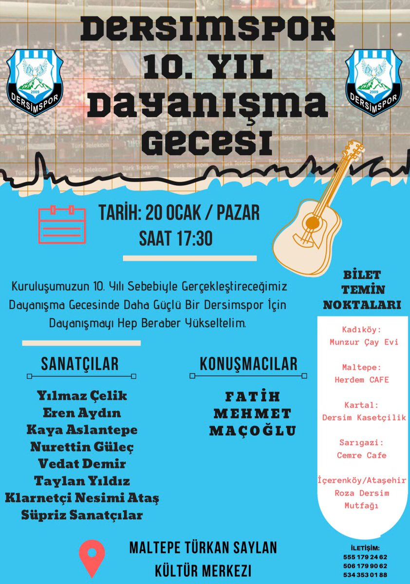 "Halkın ve Taraftarın Takımı Dersimspor "şiarıyla, Dersimspor'umuzun 20 Ocak Pazar Günü, İstanbul  Maltepe Türkan Saylan Kültür Merkezinde Düzenlenecek Olan Birlik ve Dayanışma Konserine Tüm Halkımızı Davet Ediyoruz.

(Kulubümüzün resmi ürünleri konser günü stand kurulacaktır. )