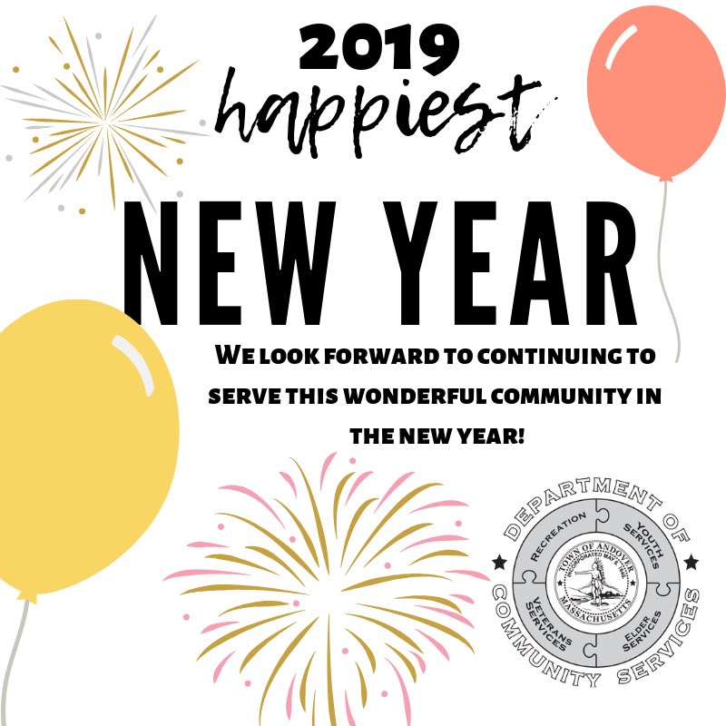 AndoverDCS's tweet photo. Happy 2019! We are proud to serve this community, and look forward to what’s in store for the new year! 
.
.
#andovercommunityservices #andovercommunity #andoverma #andover #newyear #happynewyear #recreation #youthservices #ays #seniorcenter #elderservices #veteranservices https://t.co/9hJEMhdXih
