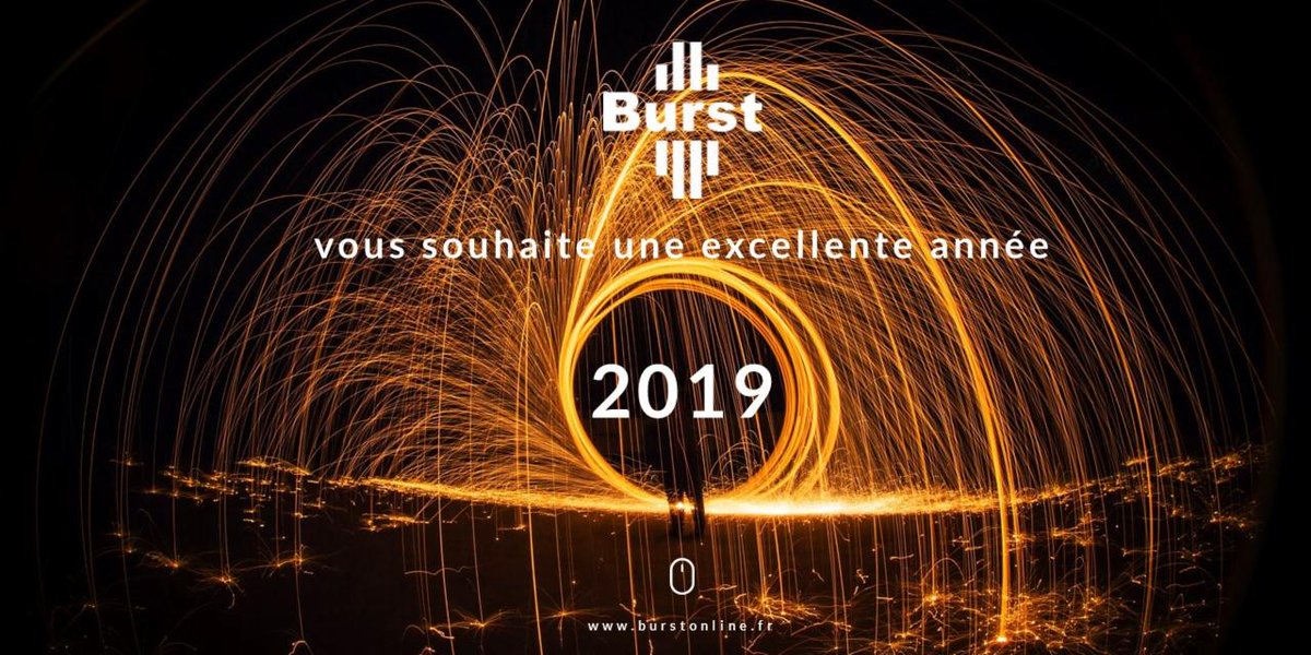 <a href="/BurstOnline/">Burst</a> remercie ses clients et partenaires pour l'année 2018 et vous souhaite une excellente année 2019 !
burstonline.fr