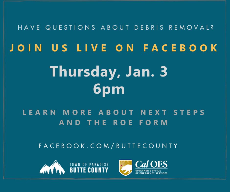 Join us for a Live Phase II Debris Removal Q&amp;A with <a href="/Cal_OES/">California Governor's Office of Emergency Services</a> Thursday, Jan. 3, from 6-6:30 pm on the Butte County Facebook page:
facebook.com/buttecounty