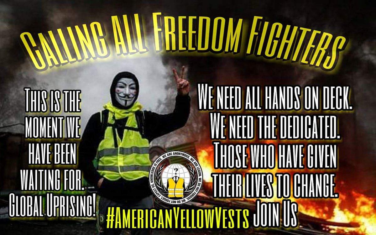 FredOneonine's tweet photo. #AmericanYellowVests:
Calling All #FreedomFighters!
#YellowVests #GiletsJaunes
#Anonymous #Project96QAI
#EndTheFed #NoUsury #NoMoreWar #FreeHumanity
#NoMorePoverty #NoMoreDebtSlavery
#DontTreadOnMe
#Life #Liberty #PursuitOfHappiness
#Abundance and #Prosperity for ALL.#FeelTheJoy https://t.co/5hsdGrBqk8