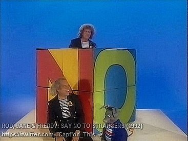 1 1 Caption This Rod Jane And Freddy Say No To Strangers 1992