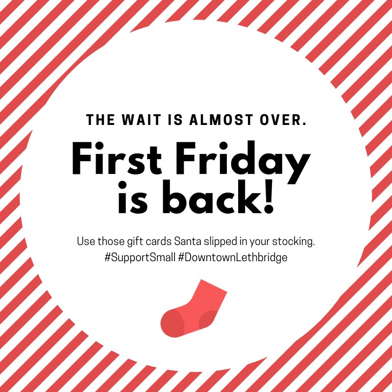 FirstFridayLeth's tweet photo. Have you heard!? First Friday is back on January 4th! Time to break out those gift cards you got for Christmas! 💵🎅#FirstFriday #ShopDowntown #ShopYQL #ThankYouSanta https://t.co/ksqpLXSGpd