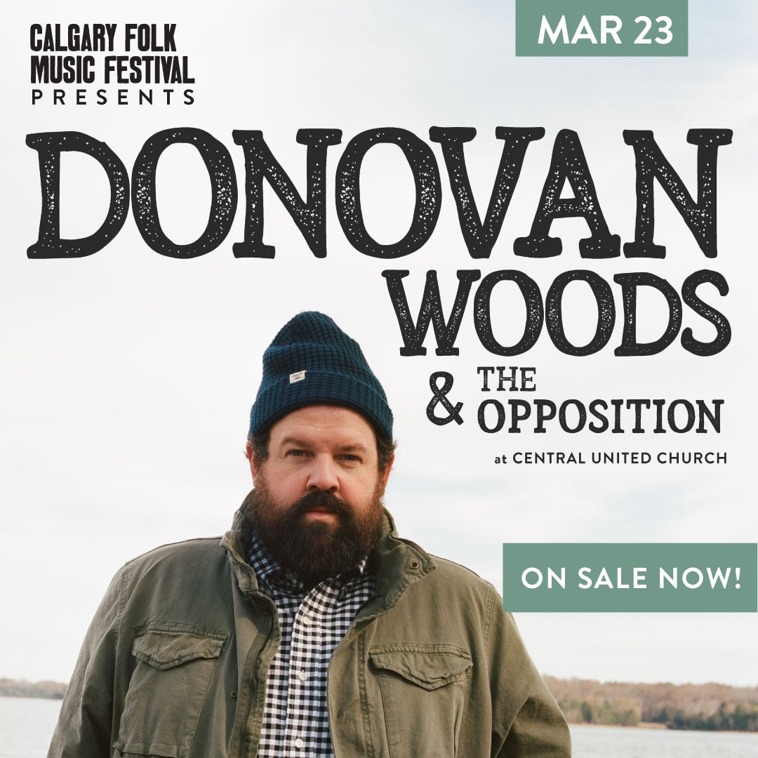 Calgary Folk Music Festival on Twitter "Low tickets for DonovanWoods