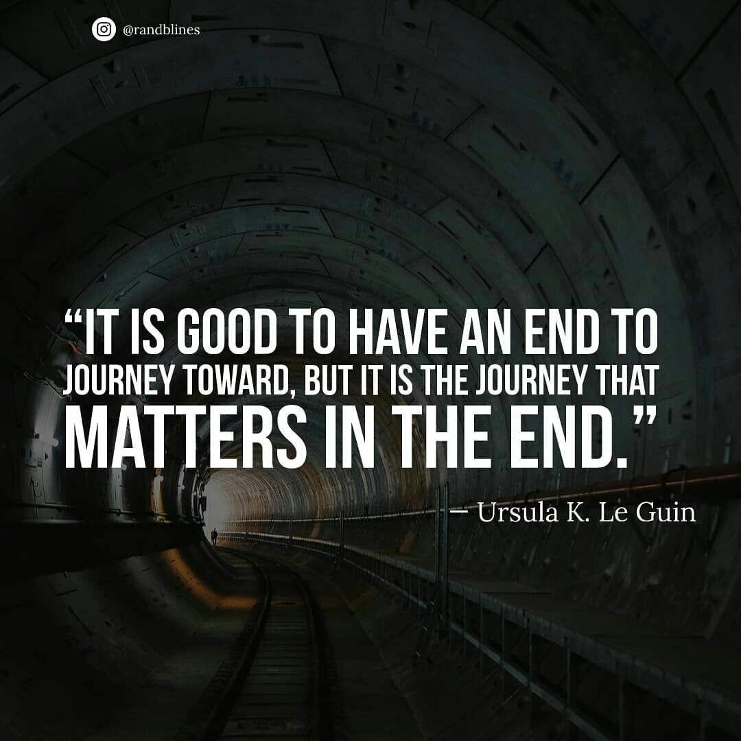 'It is #good to have an end to 
#Journey toward, but it is the 
#journey that #matters in the 
end.'

#quotemotivation #weekendmood #ThinkBIGSundayWithMarsha