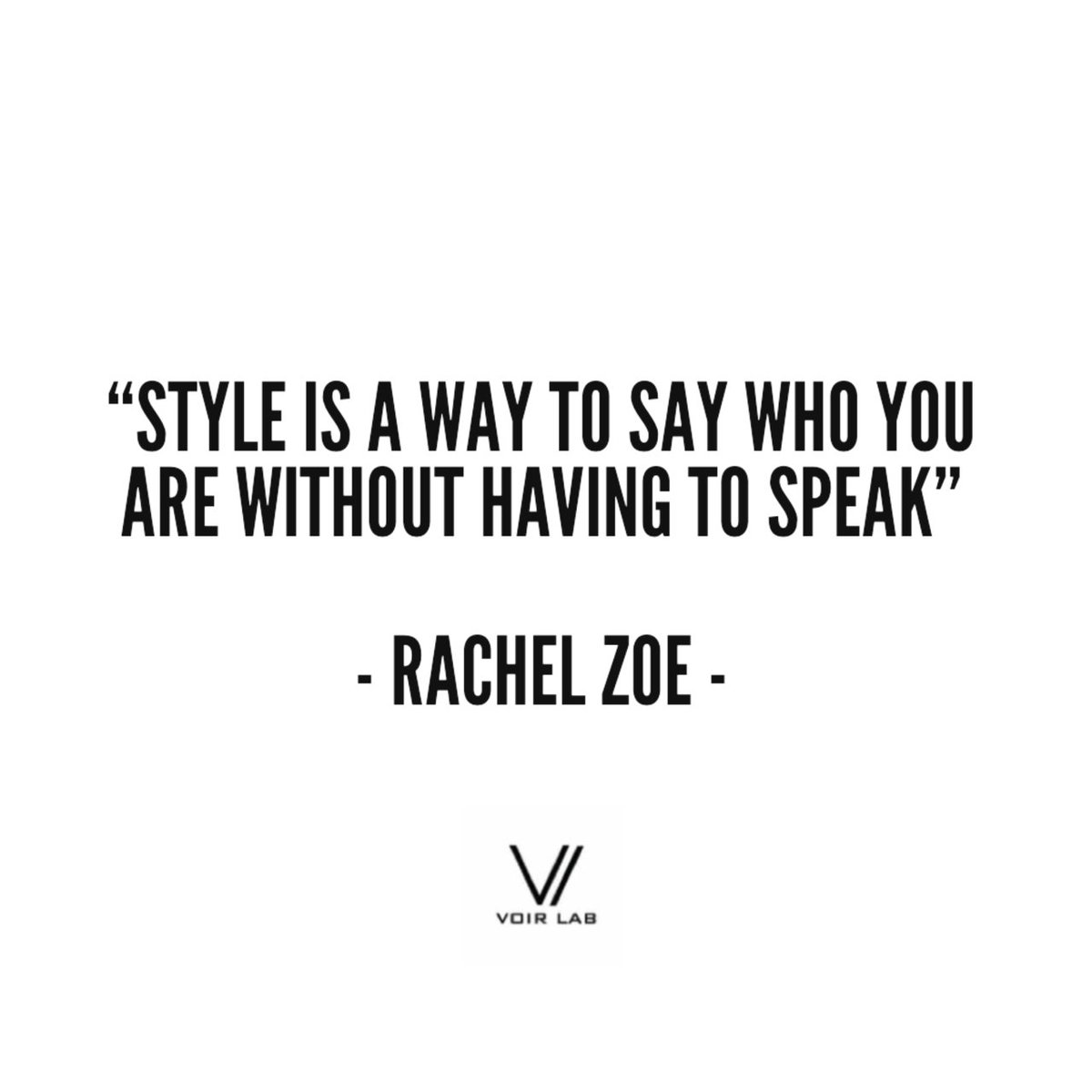 VoirLab's tweet photo. Let your style do all the talking! #QOTD #fashion #style #trend #quote #inspiration #VoirLab https://t.co/ad5qR2tyU2