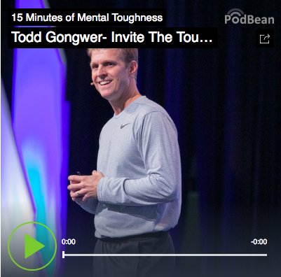 drrobbell's tweet image. Start  your day with 15 Minutes of Mental Toughness! Check out Todd Gongwer, "Invite the Tough Stuff". ow.ly/UBxZ30lRXA2  #mentaltoughness #podcast #robcast @ToddGongwer