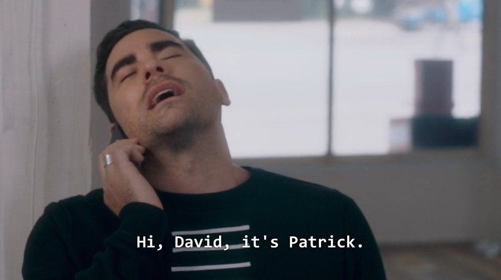 David from Schitt's Creek saying "Hi, David, it's Patrick."