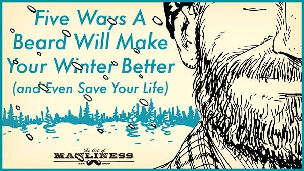 Five Ways a Beard Will Make Your Winter Better (and Even Save Your Life) buff.ly/2ChVxTQ