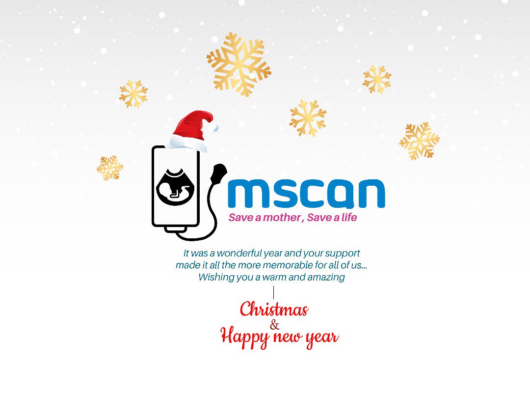 From the entire M-SCAN fraternity, we wish You a very Merry Christmas. We are rolling our sleeves already for 2019, we hope to extend our services more to the pregnant mothers in the low resource settings.  #SaveaMotherSaveaLife