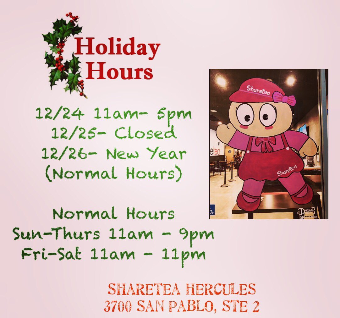 sharetea_herc's tweet photo. Sharetea Hercules Holiday Hours #wereopen #winterbreak #boba #bubblicious #shareteahercules #sharetea https://t.co/GlKRAbM39K