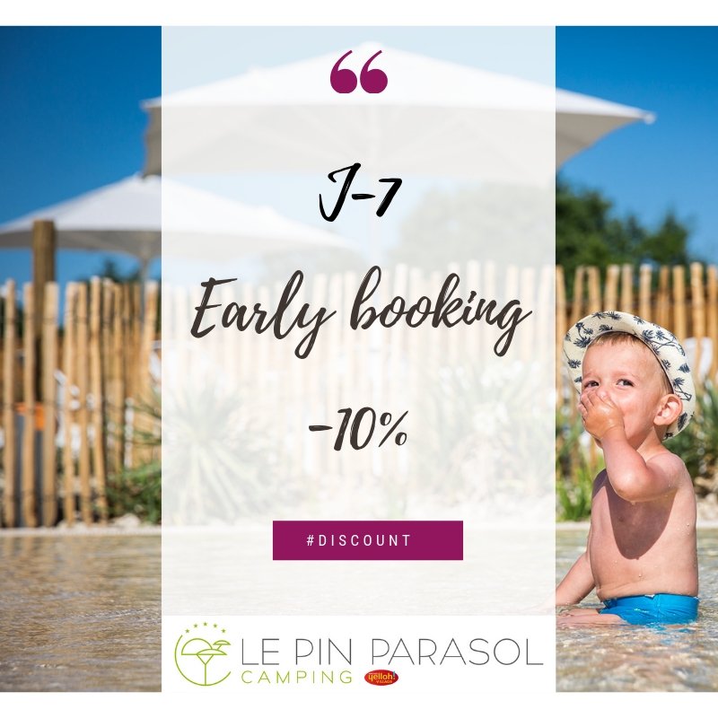 Il  est encore temps de profiter de l'OFFRE EARLY BOOKING !
-10% sur votre prochain séjour au camping 5 étoiles Yelloh! Village Le Pin Parasol !
J-7 avant la fin de l'offre!
Direction notre site internet : campingpinparasol.fr