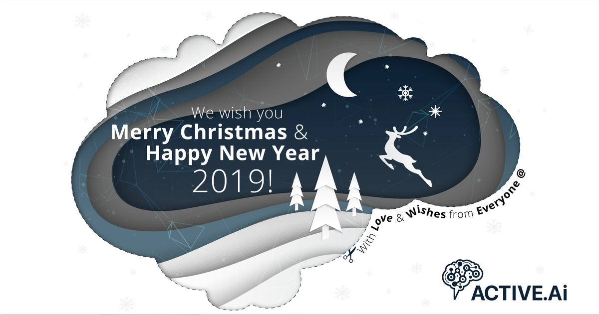 ActiveAibot's tweet photo. Wishing you and your loved ones #MerryChristmas and a very #HappyNewYear2019 Have a splendid year ahead!!
Team #ActiveAi https://t.co/88AQowXr0H