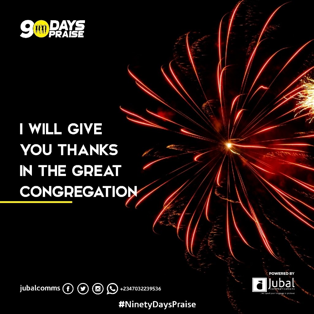 thejobassey's tweet photo. I will give You thanks in the great congregation. #90DaysPraise #Praisealways #Moves #God #PraiseandWorship #praisetheLord #glorytoGod #worshipcommunity #Father #and #Son #Relationship @jubalcomms https://t.co/QOhEUipEjb