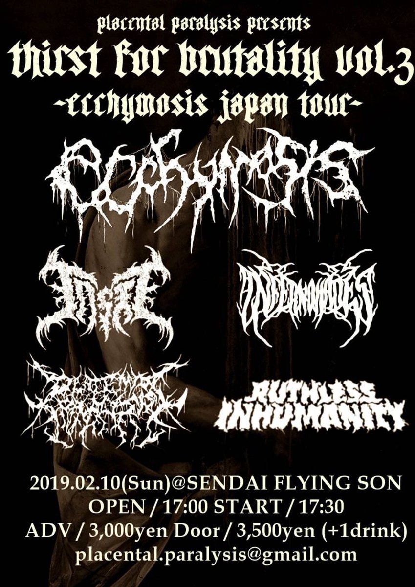 thirstforgore's tweet photo. 【RT】
Abnormal Exaggeration Records　&amp;
Placental Paralysis pre.
Ecchymosis Japan Tour

仙台場所は3連休ど真ん中の2/10！！！
新音源とマーチ！
シャツとパーカーでデザイン違います！
Stay sick and brutal 😎👍

act.
Ecchymosis
Placental Paralysis
Ruthless Inhumanity
Inferno Hades
Taste https://t.co/XYRgGzWupA