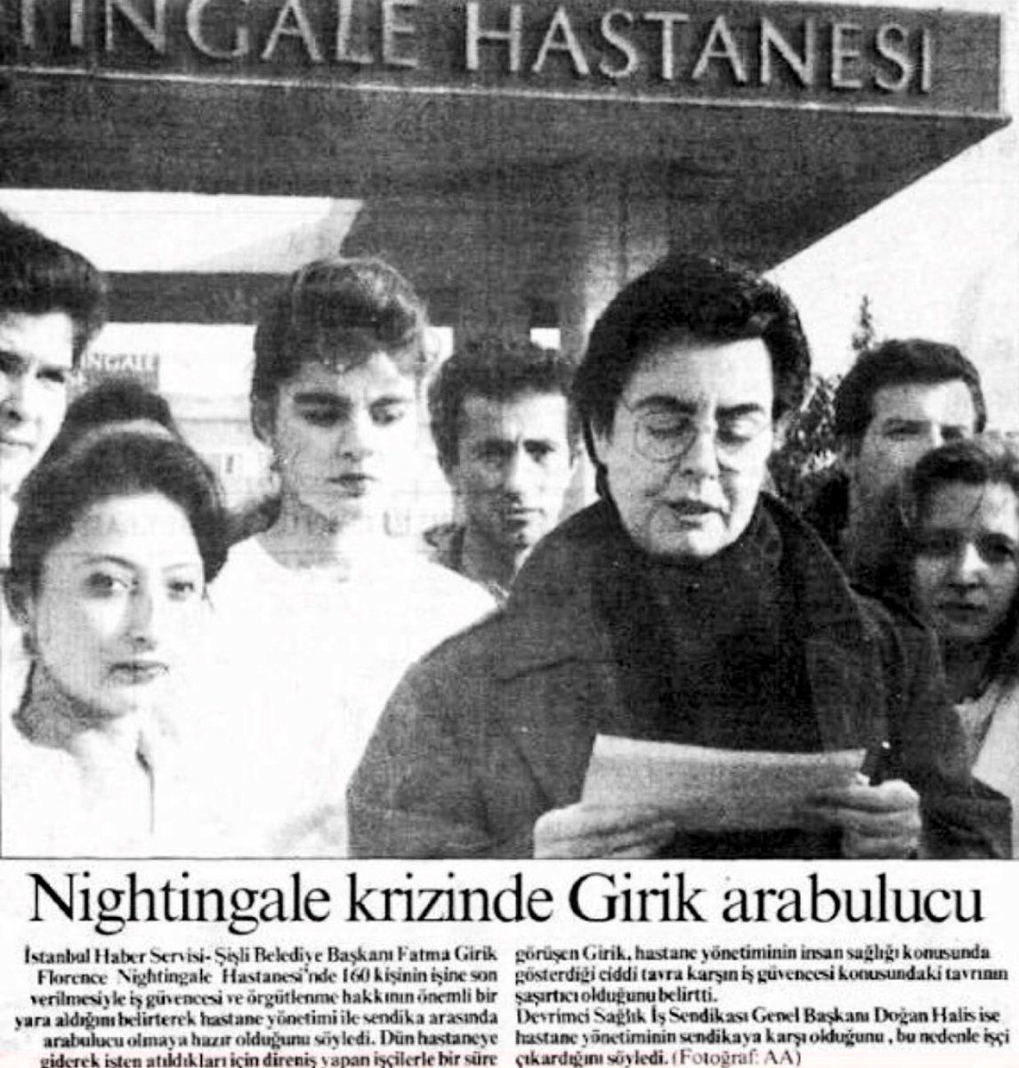 SolHafıza on Twitter: &quot;23Aralık1993: SHP&#39;li Şişli Belediye Başkanı Fatma  Girik: “Florence Nightingale&#39;den çıkarılan 160 işçi için Dev Sağlık-İş&#39;le  Hastane yönetimi arasında arabulucu olabilirim&quot; https://t.co/IglO0mJsFe&quot; /  Twitter