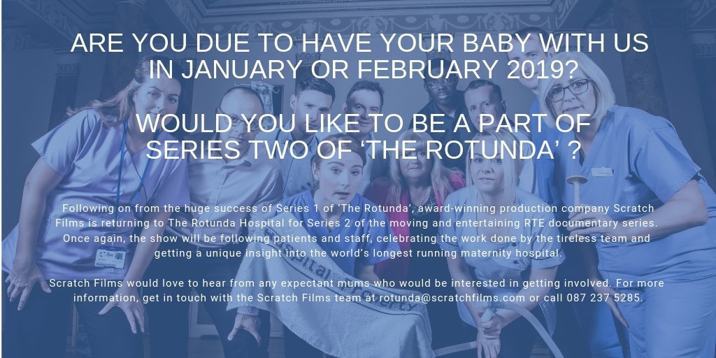 RotundaHospital's tweet photo. And of course, season 2 of #TheRotunda is on the way next year! So if you’re interested in taking part, and are due in January or February, you can contact Scratch Films, the fantastic production team behind the show. #Rotunda2018 https://t.co/GpJWxnmWdU