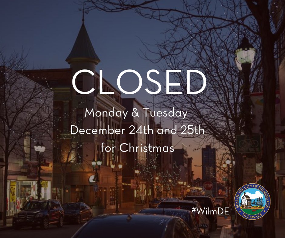 cityofwilmde's tweet photo. City Government Offices Will Be Closed Monday, December 24 and Tuesday, December 25, Trash/Recycling Collection Schedule is Modified; Holiday Parking Regulations Continue #WilmDE https://t.co/4lx9wciquT https://t.co/N7Me9cZCFR