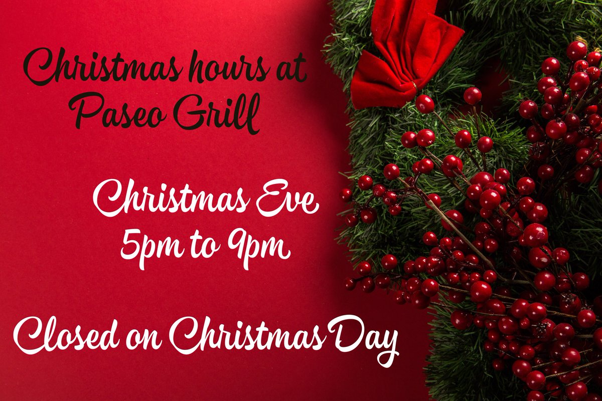 We will be open on Christmas Eve from 5pm-9pm and will be closed on Christmas Day. Wishing everyone a very Merry Christmas from your friends at Paseo Grill! #holidayhours #paseogrill #christmas