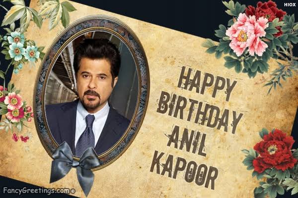 Happy birthday anil kapoor sir 