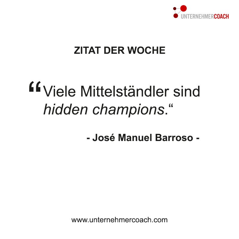 #ZitatderWoche :  #Unternehmer #Mittelstand