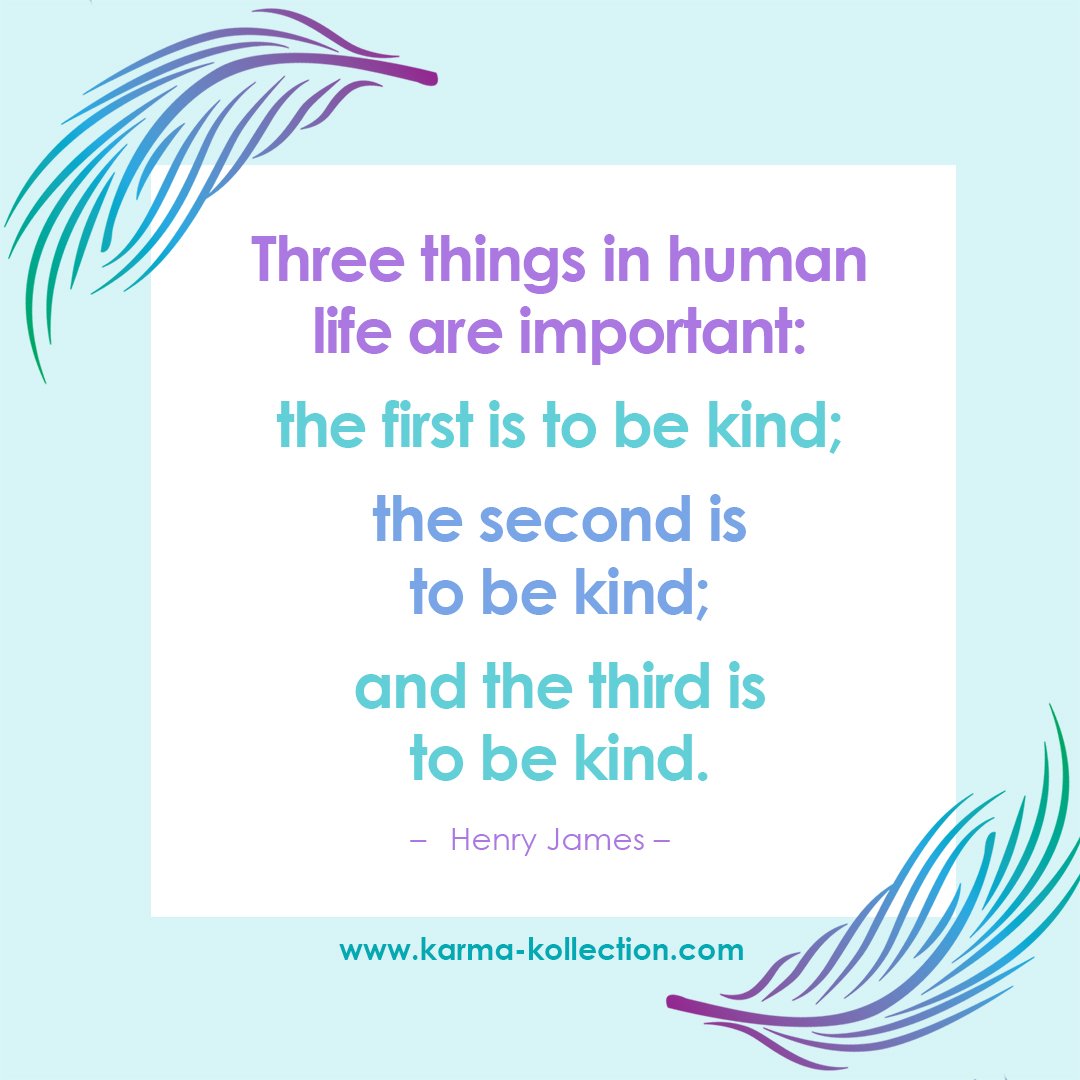 Three things in human life are important:
the first is to be kind;
the second is to be kind,
and the third is to be kind.

#quotes #alwaysbekind