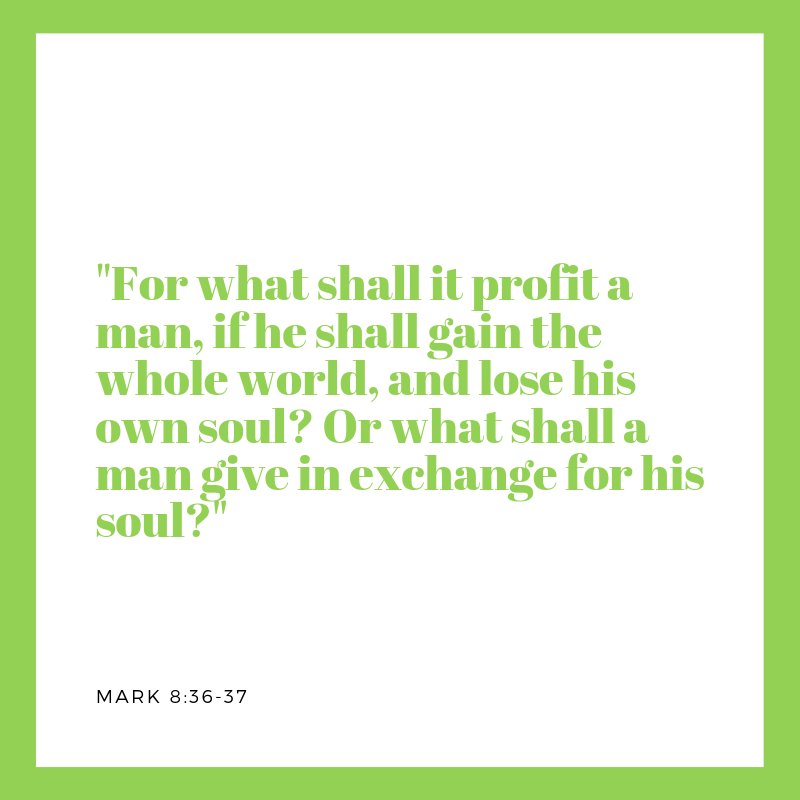 Changeyourcampus No Twitter For What Shall It Profit A Man If He Shall Gain The Whole World And Lose His Own Soul Or What Shall A Man Give In Exchange For His