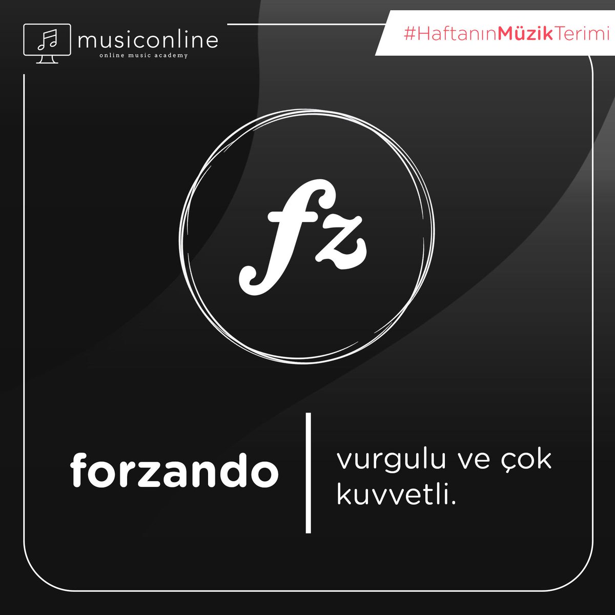 musiconline_tr's tweet photo. Haftanın teriminde bu hafta "Forzando" var!
#Forzando #Davul #Keman #Şarkıcı #Kemancı #Davulcu #PiyanoDersi #Sarkici #PiyanoKursu #ŞarkılardanParçalar #SarkiniSoyle #Nota #PiyanoEğitimi #HaftanınTerimi #musiconline #müzikonline https://t.co/3468rXIHTV