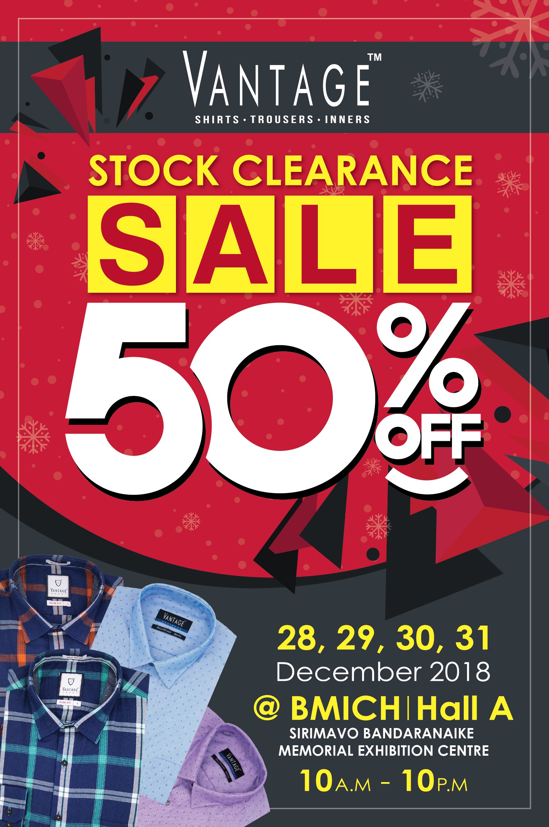 Vantage on X: Vantage 50% Stock Clearance Sale ! ! Visit BMICH During 28th  to 31st December 2018 from 10am to 10pm and Purchase Formal, Linen, Sports  & Party Shirts from the