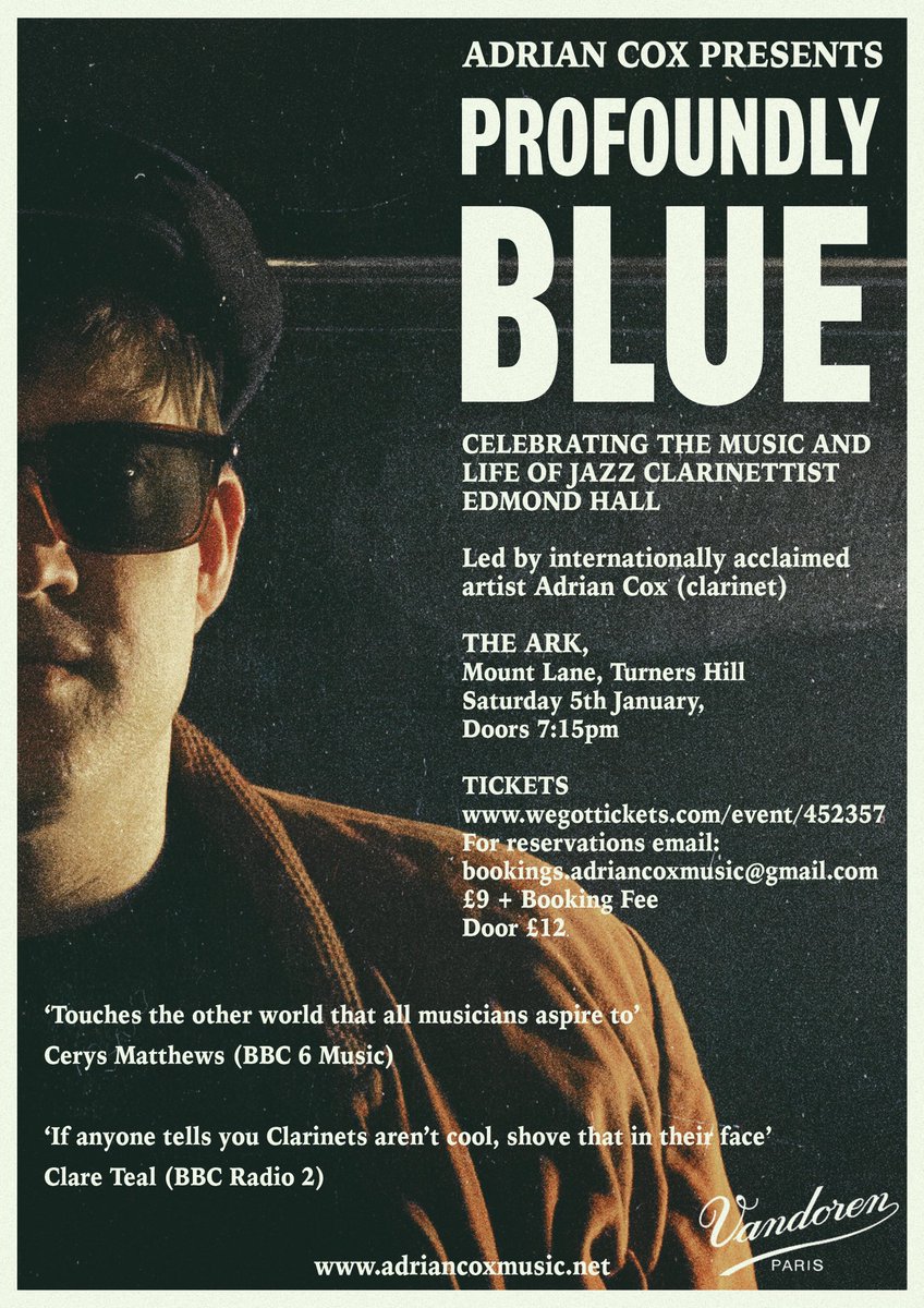 🎶🎵 JAZZ NIGHT 🎵 🎶 
January 5th The Ark
Mount Lane, Turners Hill

Leading Jazz Clarinettist <a href="/AdrianCoxMusic/">Adrian Cox</a> brings his acclaimed Profoundly Blue concert to #Sussex 

The music of jazz clarinet legend Edmond Hall #clarinet #retweet 

Tickets £9.00 + BF

wegottickets.com/event/452357