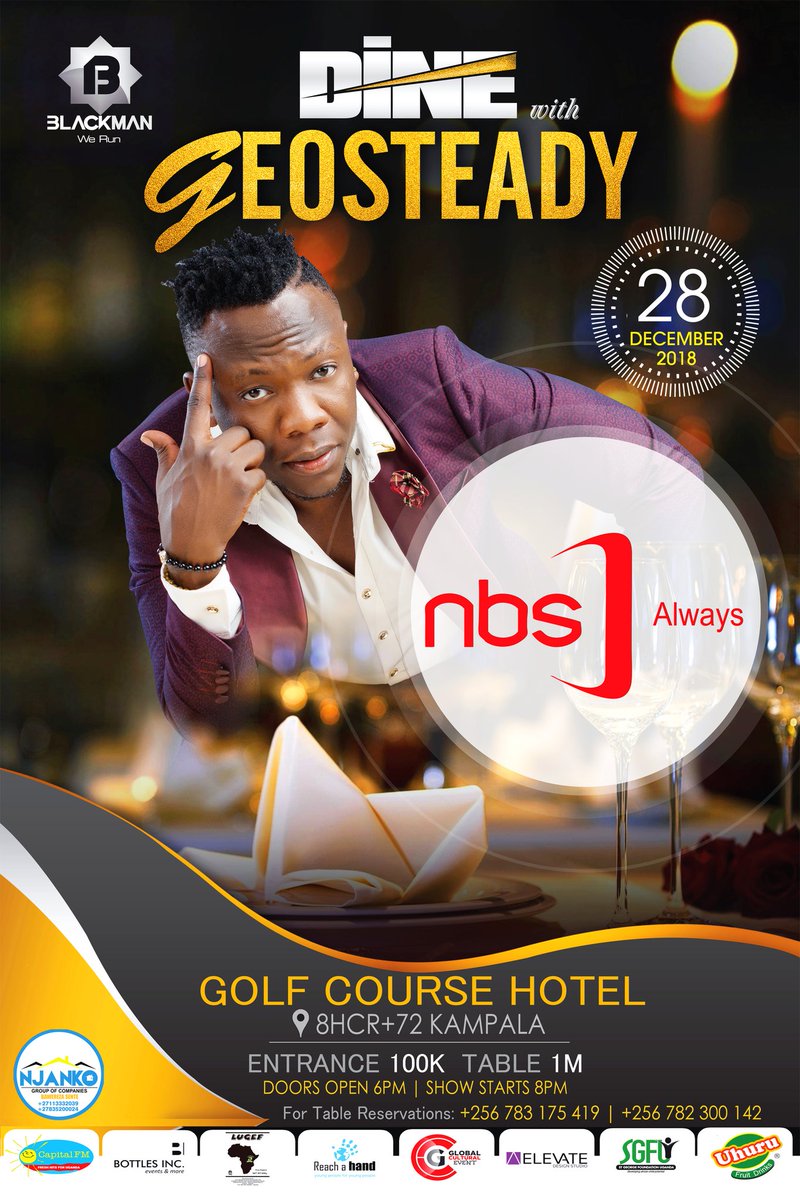 nbstv's tweet photo. Dine with @geosteadyOffici this weekend 28th December at Golf Course hotel. Tickets go for100k and 1M for a table. Call 0783175419 for table reservations. See you there. #NBSUpdates #NBSAt10 https://t.co/ppnI0kOKBm
