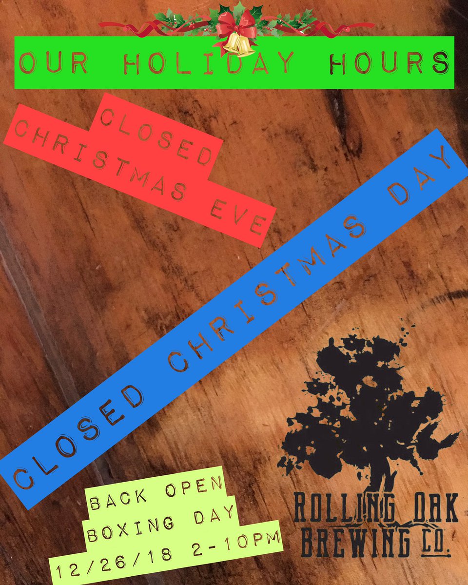 rollingoakbrew's tweet image. Our Holiday Hours  @rollingoakbrewing 
Have a very Merry Christmas!
-Closed Christmas Eve
-Closed Christmas Day
-Open Boxing Day 12/26/18 2pm
#rollingoak #holidayhours #wehopeyoufilledup #merrychristmas #brewery #happyholidays #christmastime
