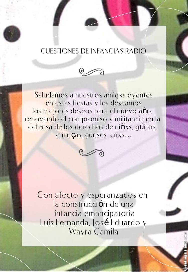 CUESTIONES DE INFANCIAS RADIO saludamos a nuestros amigxs oyentes....