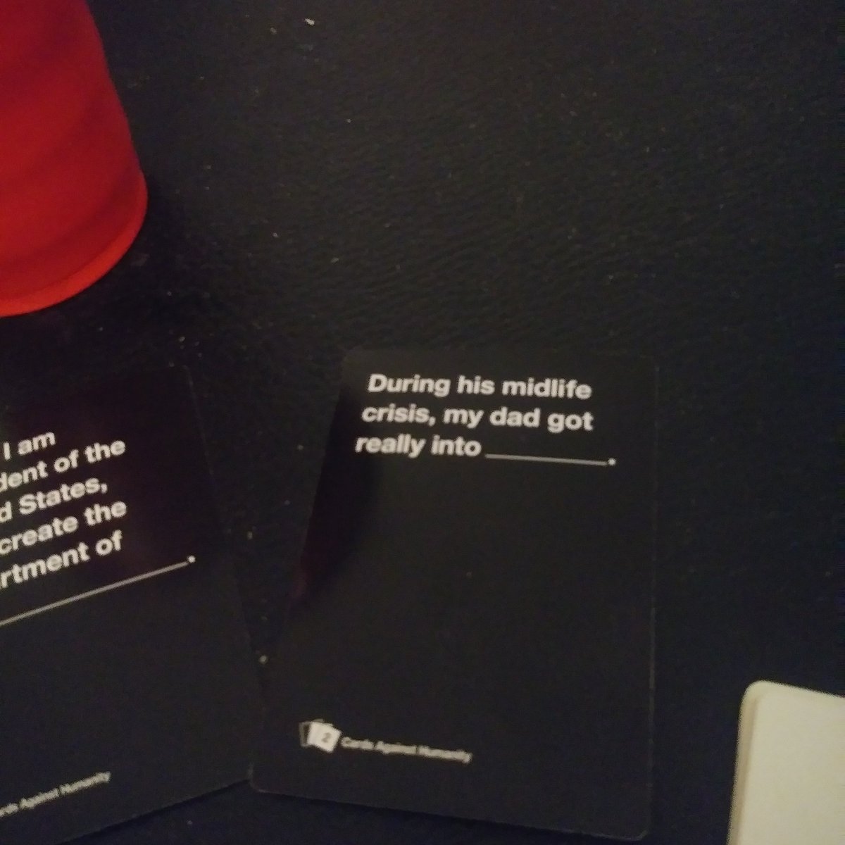 First time playing cards against humanity....my wife had this card and i answered with the card "my vagina"...she wasnt happy....but I won so it was worth the vomit on my living room floor.