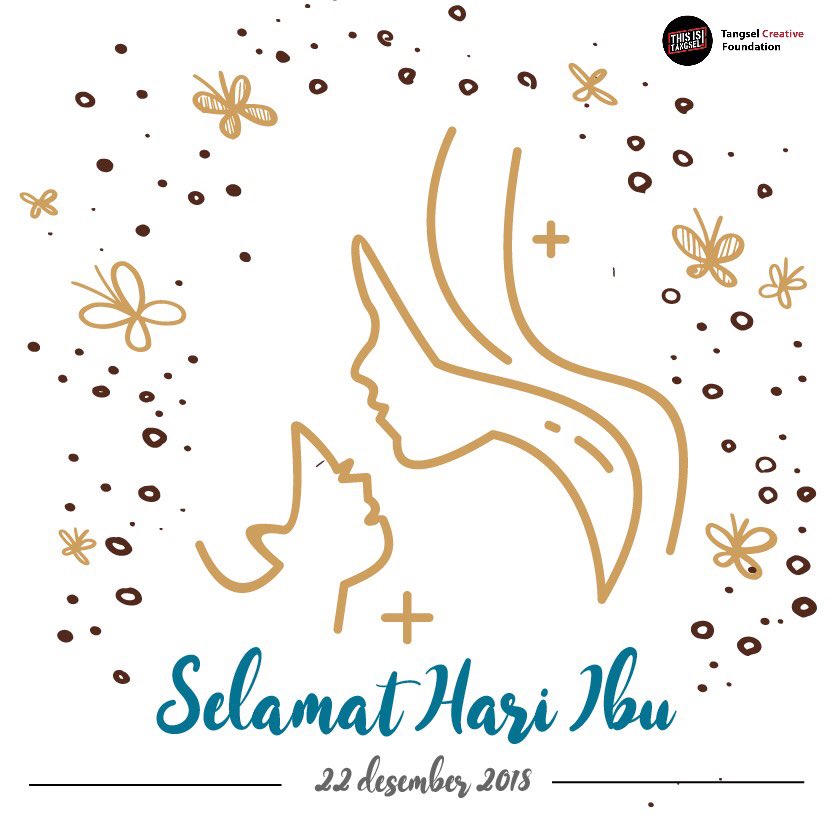 (22 Des 2018) Selamat Hari Ibu, terimakasih untuk segala kasih sayang bimbingan dan doa Ibu.