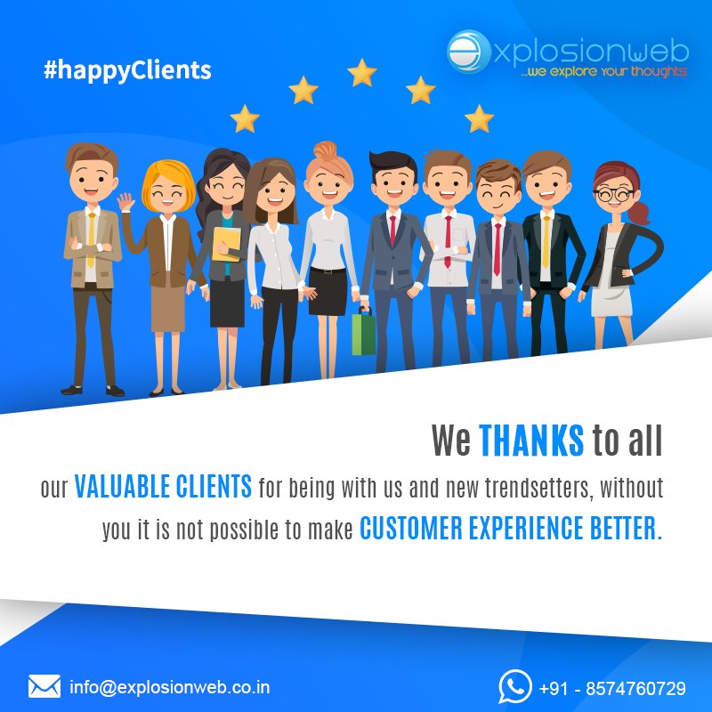 ExplosionwebSol's tweet image. We thanks to all our valuable clients for being with us and new trendsetters, without you it is not possible to make the customer experience better. #HappyClients #ExplosionwebSolutions