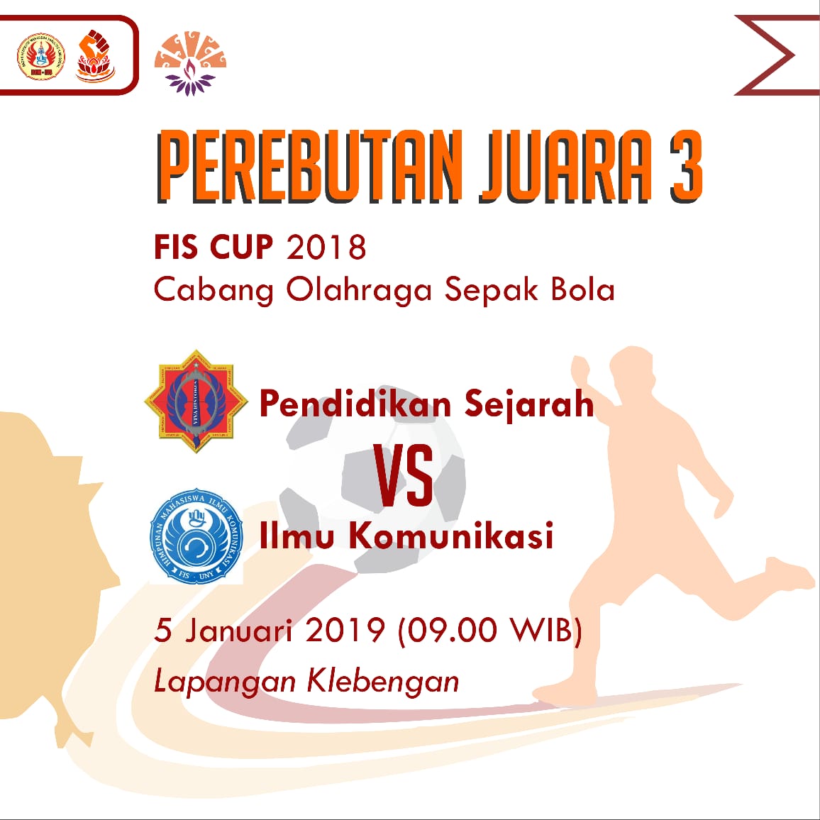 [FIS CUP] Jadwal Pertandingan Final FIS CUP 2018 Cabang Olahraga Sepak Bola 

#FISCUP
#BEMFISUNY2018