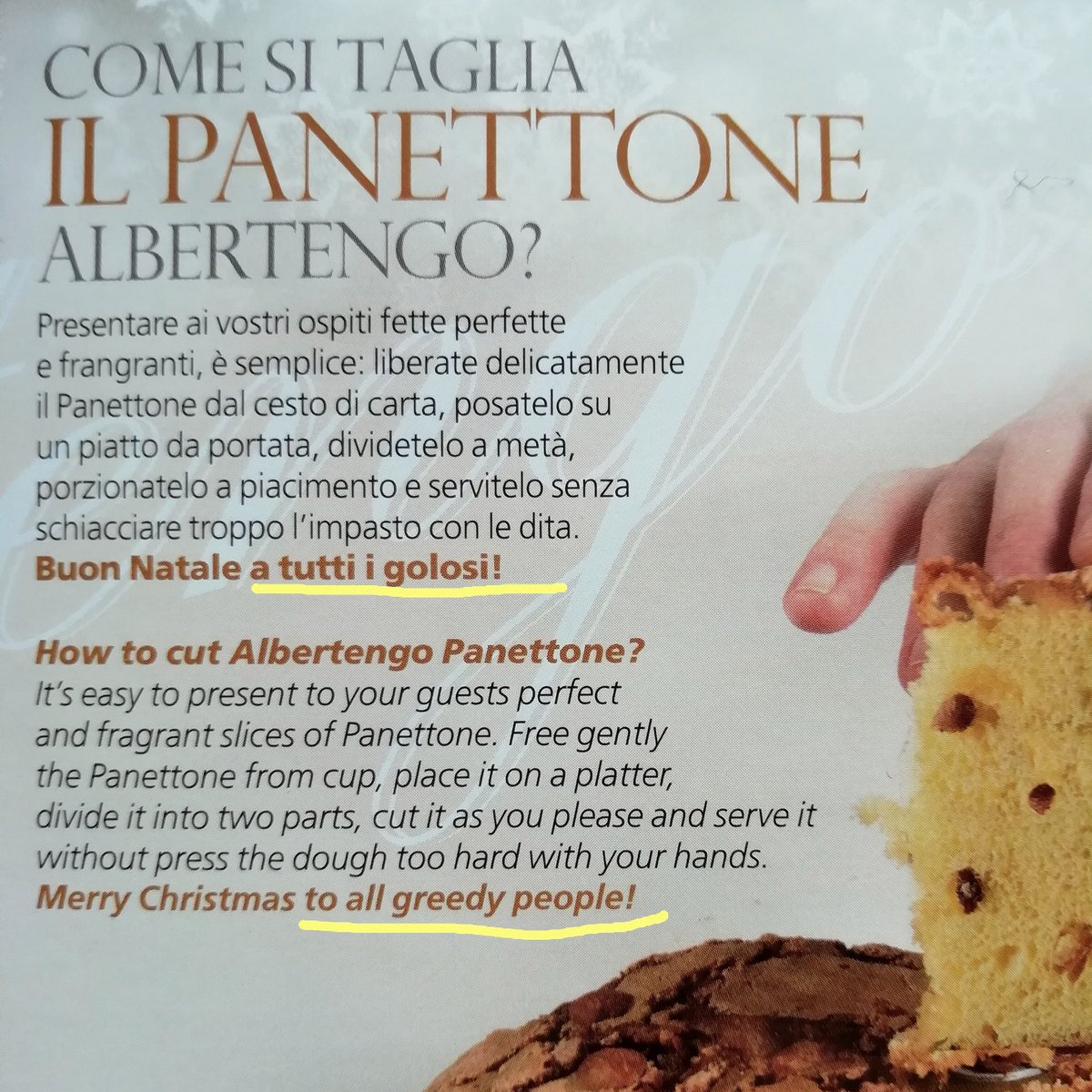 Merry Christmas to all, including "greedy people" but mostly really to "gluttons" (golosi) and foodies — despite the #badtranslation this is a delicious #panettone

#yummy #italianchristmascake 
#badtranslations #translationerrors #translationmistakes

instagram.com/p/Brz7Fy1hU9-/…
