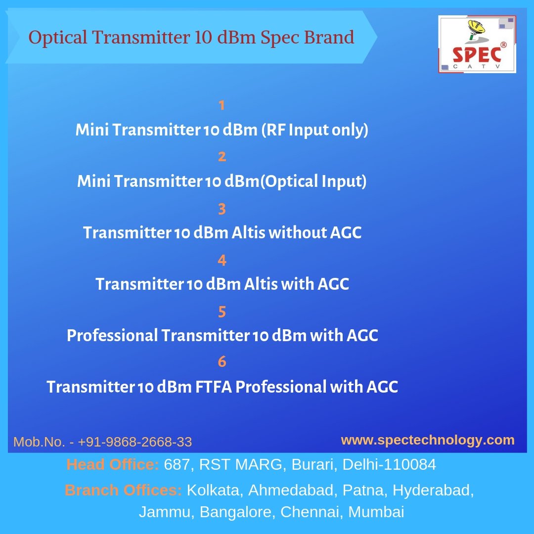 spectechcorp's tweet image. Get the several types of #opticaltransmitter 10dBm from Spec Technology. 
Visit Now! spectechnology.com
Connect with Social website like
#instagram page -bit.ly/2JYHGq7
#linkedin page- bit.ly/2JSBf83

#CATV #Television #cable #Christmas2018  #like #follow