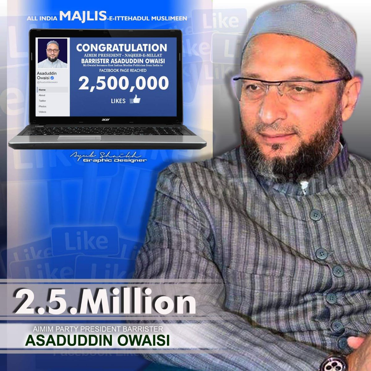 ISyedhabeeb's tweet photo. Thanks to the People of Around The World for Following on #Facebook_ Page AIMIM Party President Naqeeb E Milat Sadar E Mohatram Janab Barrister Asaduddin Owaisi Sahab
#For 2.5 Million followers and Likes On Official Facebook Page @asadowaisi https://t.co/GLM91hSNOg