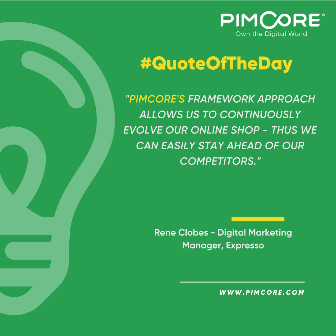 pimcore's tweet photo. #QuoteofTheDay by Rene Clobes, Digital Marketing Manager - Expresso https://t.co/OXTZfg0ZlA #retail #ecommerce - Pimcore Solution Partner: @BlackbitDigital https://t.co/BxTI2adfmw