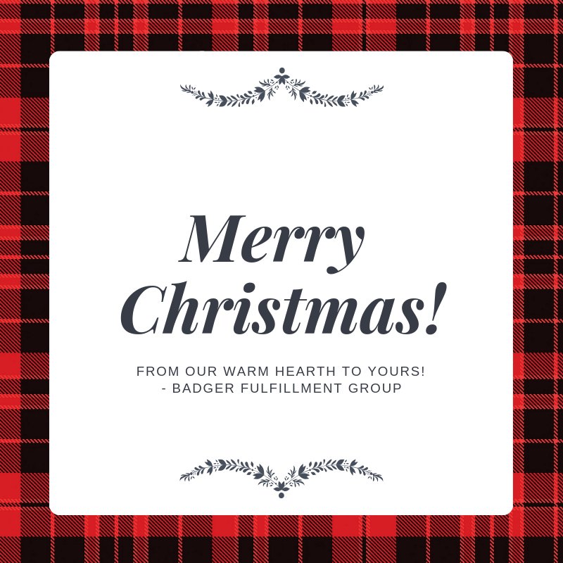 Happy Holidays from all of us at Badger Fulfillment Group!