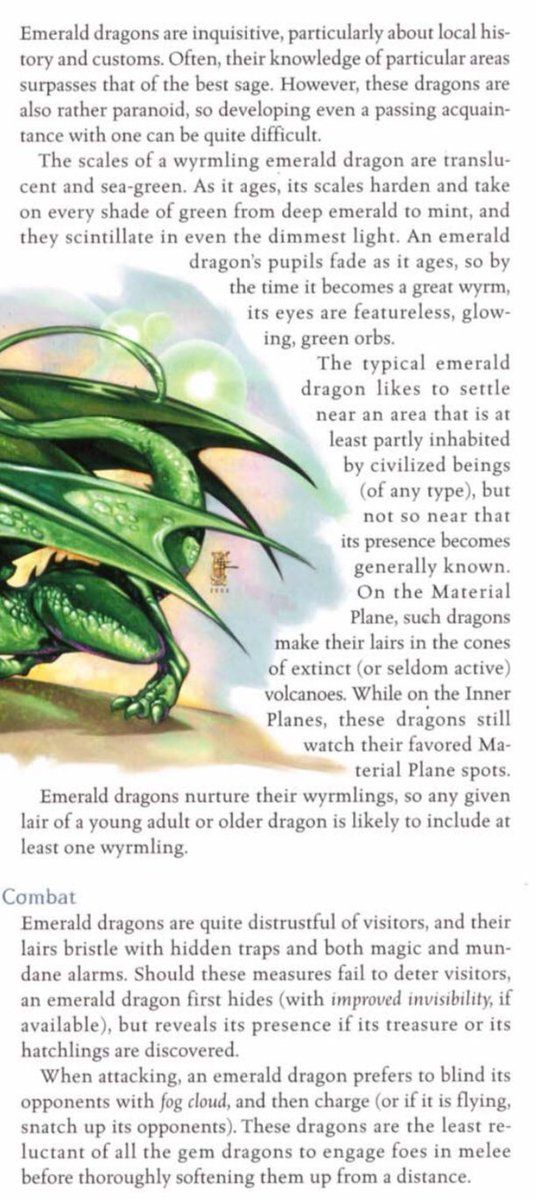 The opening paragraph of the emerald dragon entry in 3.5’s MM2 gives us a nice hook for the dragon. Their knowledge of an area is greater than that of sages. This dragon would know about Dodkong. What would that information cost you?